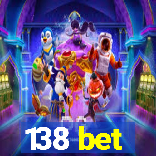 138 bet